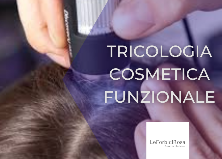 Tricologia Cosmetica Funzionale